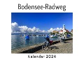 Bodensee-Radweg (Wandkalender 2024, Kalender DIN A4 quer, Monatskalender im Querformat mit Kalendarium, Das perfekte Geschenk) - Anna Müller