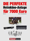 Cover-Bild zum Titel 'Die perfekte Heimkino-Anlage für 7000 Euro (Band 2)' von 'Robert Glueckshoefer'
