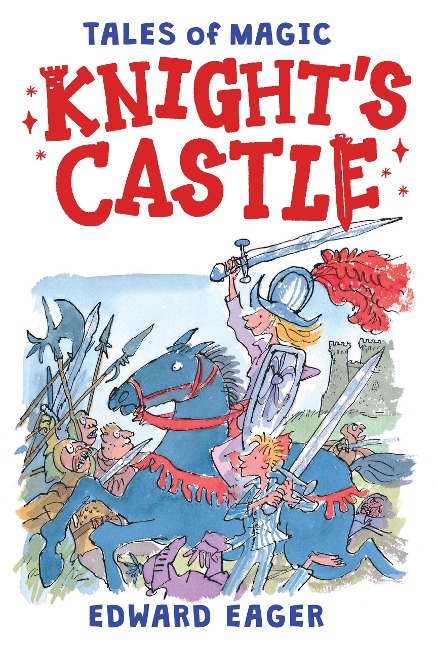 Knight's Castle - Edward Eager