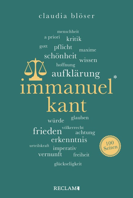 Immanuel Kant. 100 Seiten - Claudia Blöser