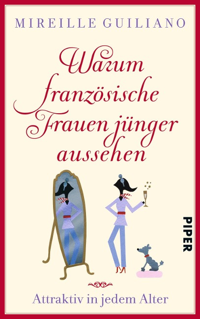 Warum französische Frauen jünger aussehen - Mireille Guiliano