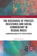 Cover-Bild zum Titel 'The Discourse of Protest, Resistance and Social Commentary in Reggae Music' von 'Elizabeth Turner'