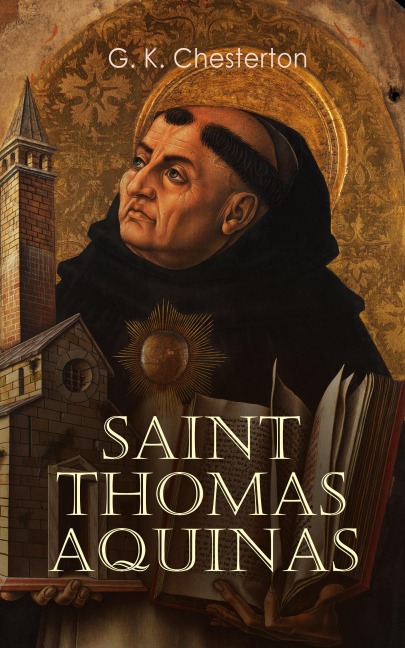 Saint Thomas Aquinas - G. K. Chesterton