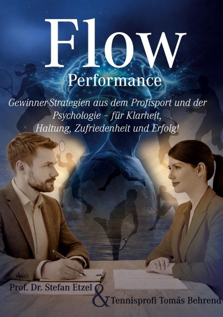 Flow Performance - Im Sport, im Job und im Leben - Stefan Etzel, Tomás Behrend