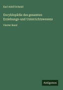 Cover-Bild zum Titel 'Encyklopädie des gesamten Erziehungs-und Unterrichtswesens' von 'Karl Adolf Schmid'