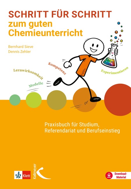 Schritt für Schritt zum guten Chemieunterricht - Bernhard F. Sieve, Dennis Zehler