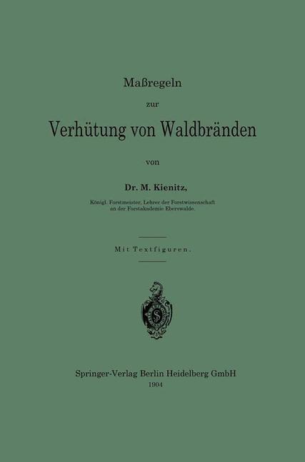 Maßregeln zur Verhütung von Waldbränden - Max Kienitz