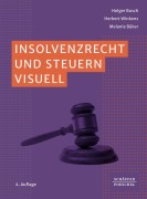 Cover-Bild zum Titel 'Insolvenzrecht und Steuern visuell' von 'Holger Busch, Melanie Büker, Herbert Winkens'