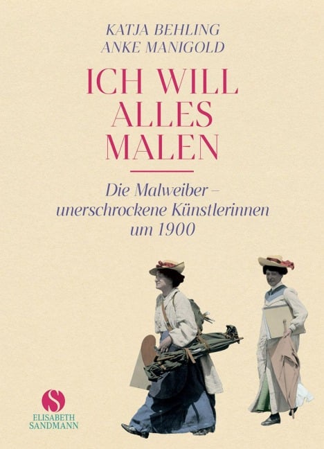 'Ich will alles malen' - Anke Manigold, Katja Behling