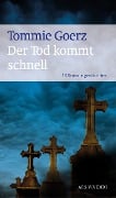 Cover-Bild zum Titel 'Der Tod kommt schnell' von 'Tommie Goerz'