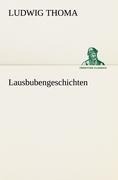 Lausbubengeschichten - Ludwig Thoma