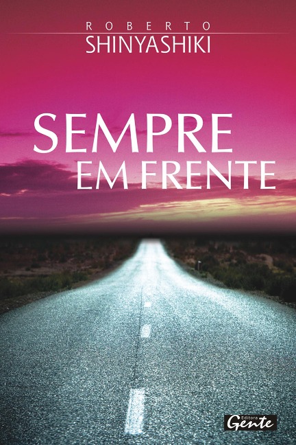 Sempre em frente - Roberto Shinyashiki