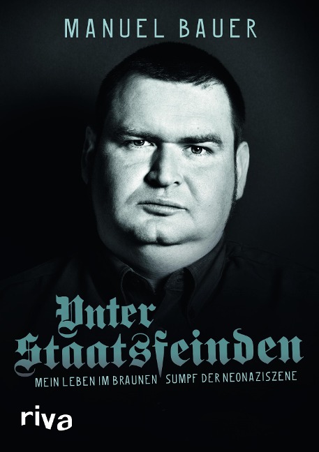 Unter Staatsfeinden - Manuel Bauer