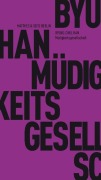 Cover-Bild zum Titel 'Müdigkeitsgesellschaft' von 'Byung-Chul Han'