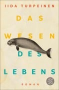 Cover-Bild zum Titel 'Das Wesen des Lebens' von 'Iida Turpeinen'