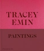 Cover-Bild zum Titel 'Tracey Emin Paintings' von 'David Dawson, Tracey Emin, Jennifer Higgie'