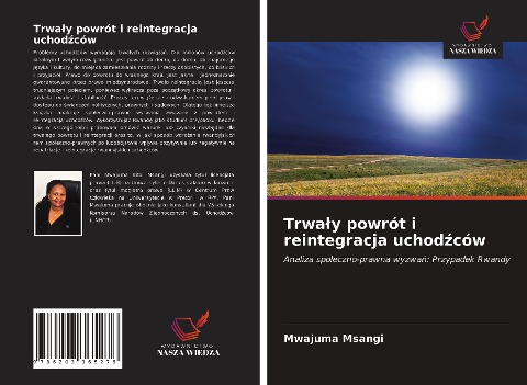 Trwa¿y powrót i reintegracja uchod¿ców - Mwajuma Msangi