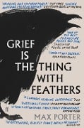 Cover-Bild zum Titel 'Grief Is the Thing with Feathers' von 'Max Porter'