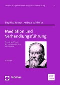 Cover-Bild zum Titel 'Mediation und Verhandlungsführung' von 'Siegfried Rosner, Andreas Winheller'