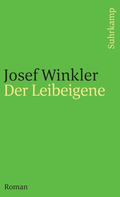 Der Leibeigene - Josef Winkler