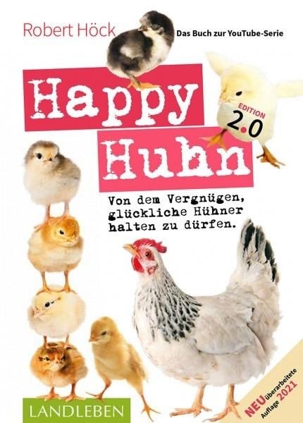 Happy Huhn. Edition 2.0 - Robert Höck