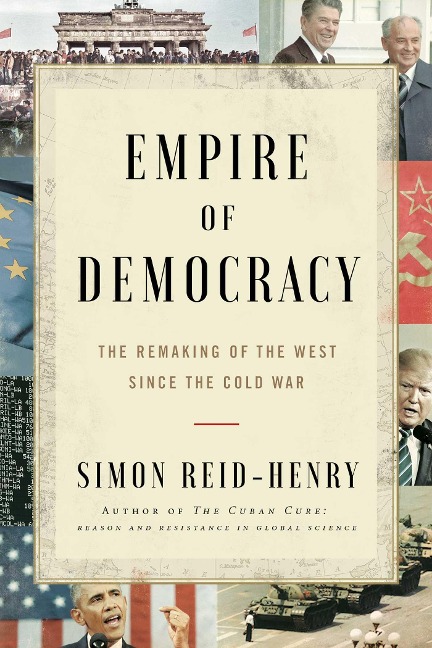 Empire of Democracy - Simon Reid-Henry