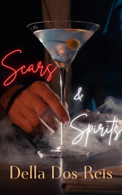 Scars & Spirits - Della Dos Reis