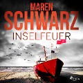 Cover-Bild zum Titel 'Inselfeuer' von 'Maren Schwarz'
