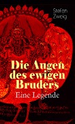 Cover-Bild zum Titel 'Die Augen des ewigen Bruders. Eine Legende' von 'Stefan Zweig'