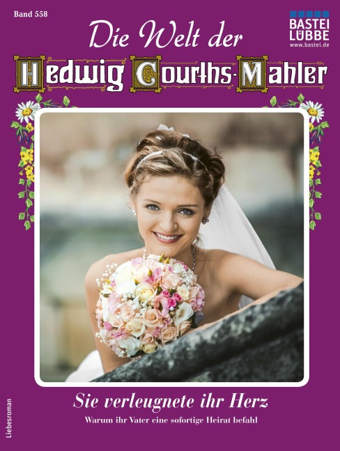 Die Welt der Hedwig Courths-Mahler 558 - Yvonne Uhl