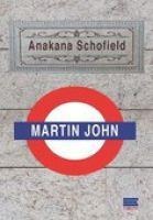 Martin John - Anakana Schofield