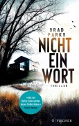 Cover-Bild zum Titel 'Nicht ein Wort' von 'Brad Parks'
