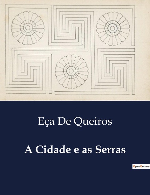 A Cidade e as Serras - Eça de Queiros