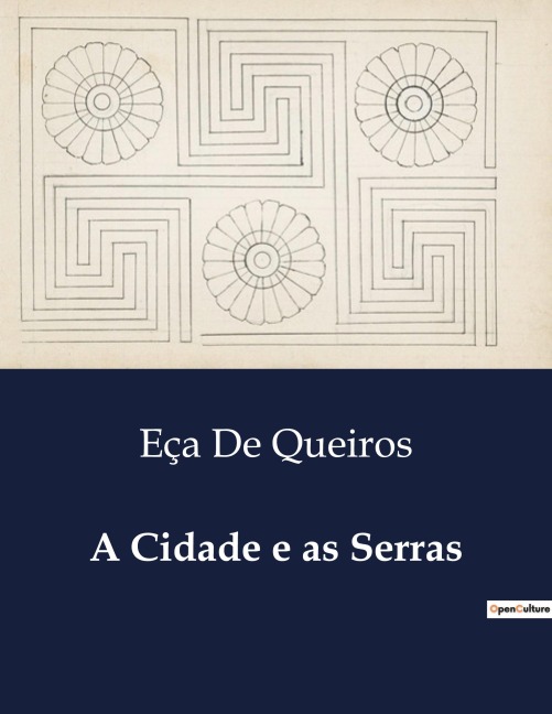 A Cidade e as Serras - Eça de Queiros