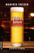 Cover-Bild zum Titel 'Paten Kölsch - Das Original aus Ehrenfeld' von 'Manfred Theisen'