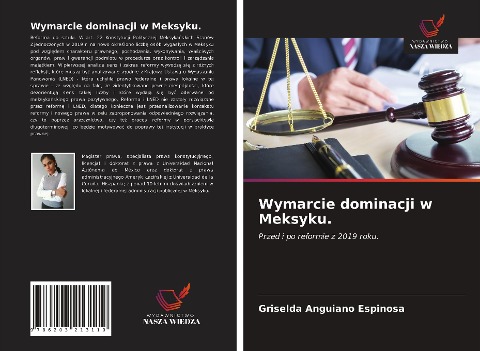 Wymarcie dominacji w Meksyku. - Griselda Anguiano Espinosa