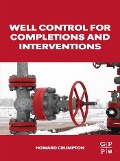 Cover-Bild zum Titel 'Well Control for Completions and Interventions' von 'Howard Crumpton'