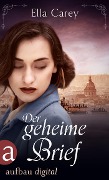Cover-Bild zum Titel 'Der geheime Brief' von 'Ella Carey'
