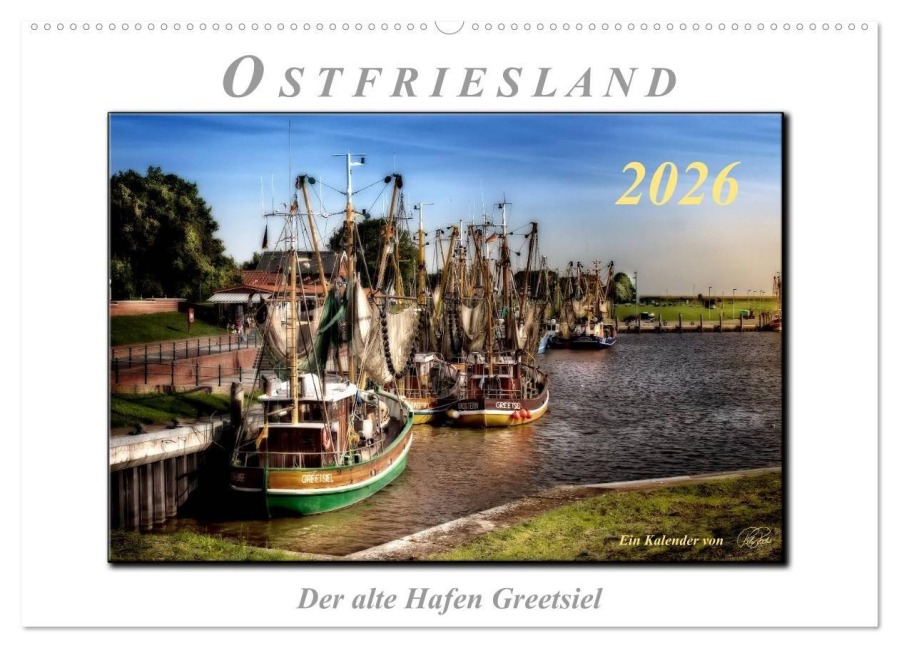 Ostfriesland - der alte Hafen Greetsiel (Wandkalender 2026 DIN A2 quer), CALVENDO Monatskalender - Peter Roder