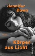 Cover-Bild zum Titel 'Körper aus Licht' von 'Jennifer Down'