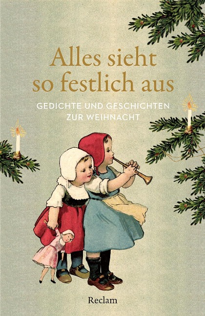 Alles sieht so festlich aus. Gedichte und Geschichten zur Weihnacht - 
