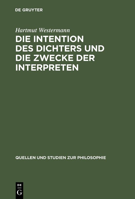 Die Intention des Dichters und die Zwecke der Interpreten - Hartmut Westermann
