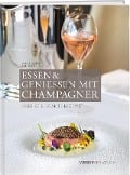 Cover-Bild zum Titel 'Essen & Geniessen mit Champagner' von 'Hans R. Amrein'