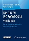Cover-Bild zum Titel 'Die DIN EN ISO 50001:2018 verstehen' von 'Simone Brugger-Gebhardt, Günter Jungblut'