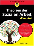 Theorien der Sozialen Arbeit für Dummies - Daniela Voigt