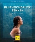 Cover-Bild zum Titel 'Bluthochdruck senken' von 'Annette Bopp, Thomas Breitkreuz'