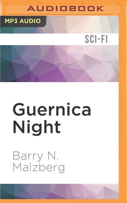 GUERNICA NIGHT        M - Barry N. Malzberg