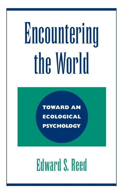 Encountering the World - Edward S. Reed