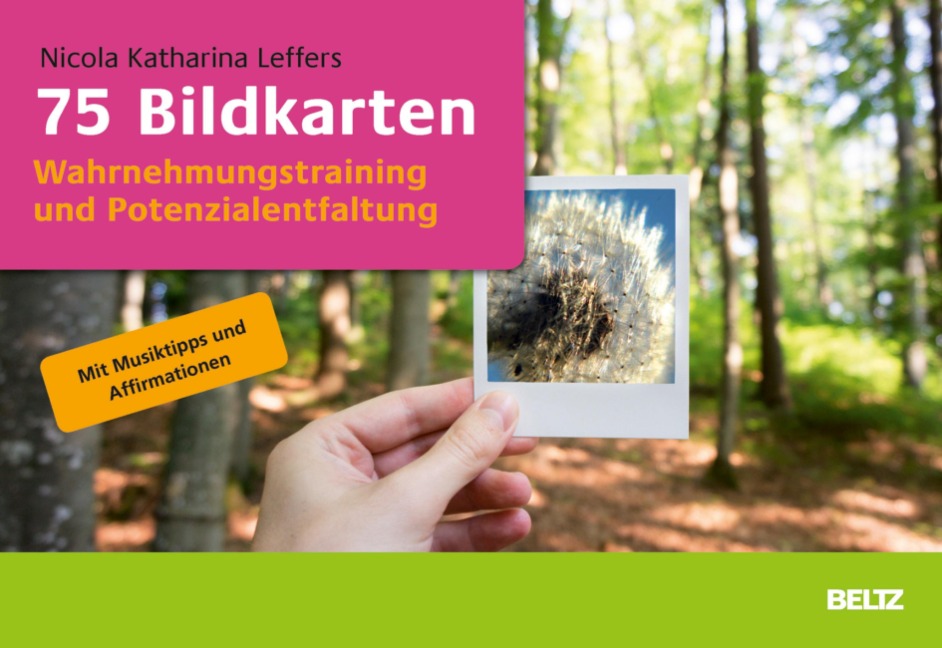 75 Bildkarten Wahrnehmungstraining und Potenzialentfaltung - Nicola Katharina Leffers
