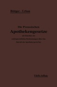 Cover-Bild zum Titel 'Die Preußischen Apothekengesetze' von 'Ernst Urban, H. Böttger'